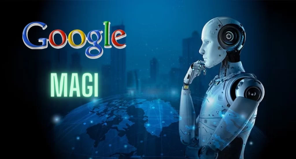 موعد انطلاق مشروع Magi Google